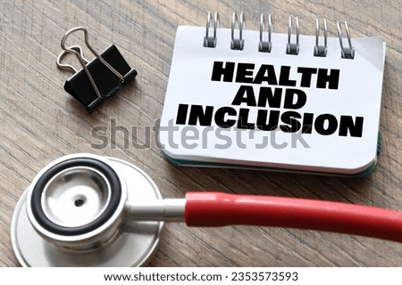 Health and inclusion symbol. Concept words Health and inclusion