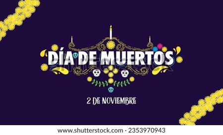 Dia de Muertos Invitation Card with Mexican Cultural Ornaments.