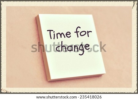Text time for change on the short note texture background