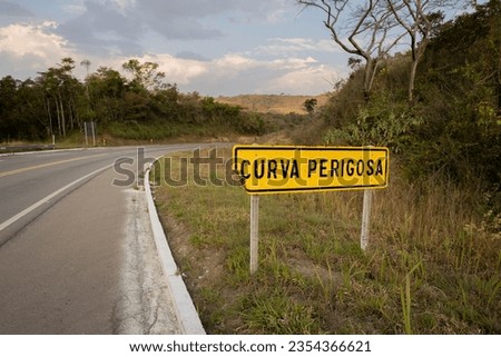 Highway Signs, Dangerous Curve - Roads in Minas Gerais, Brazil