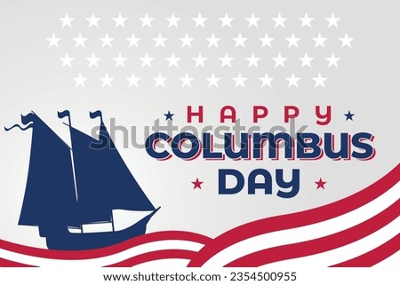 Columbus Day Vector Graphic with Sillhouette of Ship . Suitable to place on content with that theme, poster etc