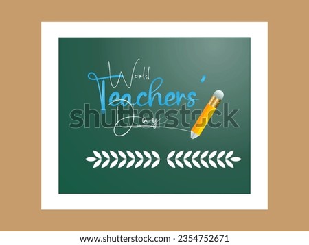 World Teachers' Day Recognizes the Dedication, Innovation, and Transformative Influence of Teachers Worldwide. Vector Illustration Template.