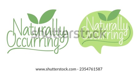 Naturally Occuring - existing by nature and without artificial aid. No Preservatives no artificial Flavors badge - two options in single sticker for healthy products composition Royalty-Free Stock Photo #2354761587