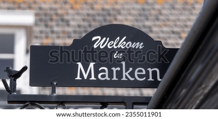 Welcome sign at Marken village in Netherlands