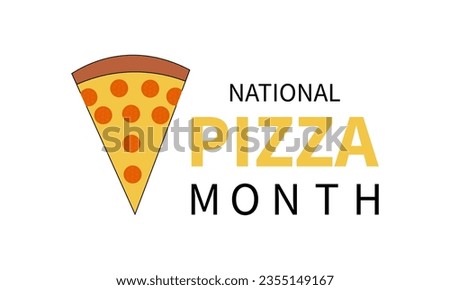 National Pizza Month Celebrates Culinary Delight, Flavor Diversity, and the Joy of Sharing. Vector Illustration Template.