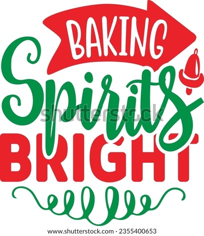 Baking spirits bright - Christmas Design