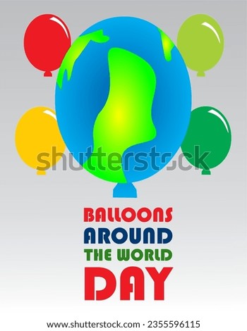 Balloons on earth symbolize the celebration of  Balloons Around the World Day on 1 October