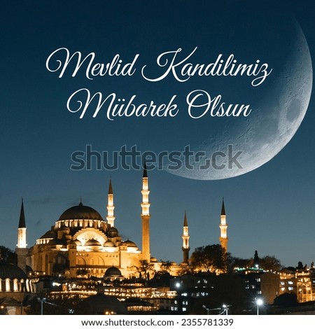 Mevlid kandili concept square format image. Suleymaniye Mosque and crescent moon with Happy the birthday of prophet mohammad text in the image.