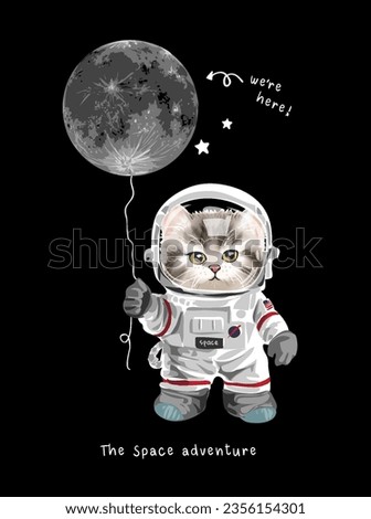 space adventure slogan with little kitten in astronaut suit and the moon balloon vector illustration on black background Royalty-Free Stock Photo #2356154301