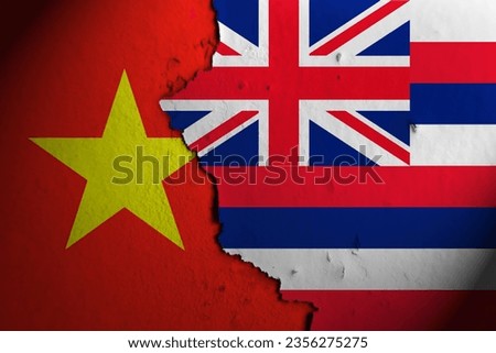 Relations between Vietnam and hawaii. Vietnam vs hawaii.