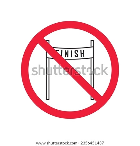 Forbidden finish vector icon. Warning, caution, attention, restriction, label, ban, danger. No finish flat sign design pictogram symbol. No race finish flag icon