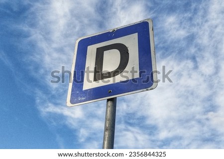 Turkey road sign B-22. Turkish road sign stating letter D in blue square. Named for turkish word Durak meaning bus stop.
