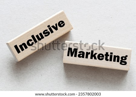 Inclusive marketing symbol. Concept words Inclusive marketing. Business concept.