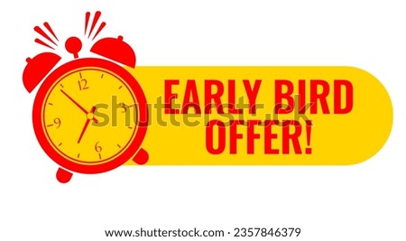 Early bird offer vector icon isolated on white background, special early bird discount, business promotion illustration