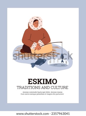 Eskimo sits on the ice and catches fish with a fishing rod. North polar man in traditional warm ethnic Eskimos clothing gets food in arctic wild conditions. Cartoon vector poster in blue frame Royalty-Free Stock Photo #2357963041