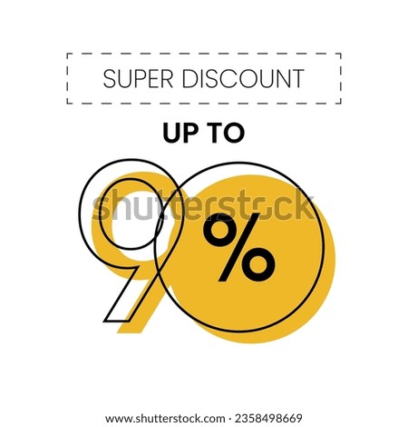 Super Discount UP TO 90% OFF Yellow Banner. Vector Banner Royalty-Free Stock Photo #2358498669