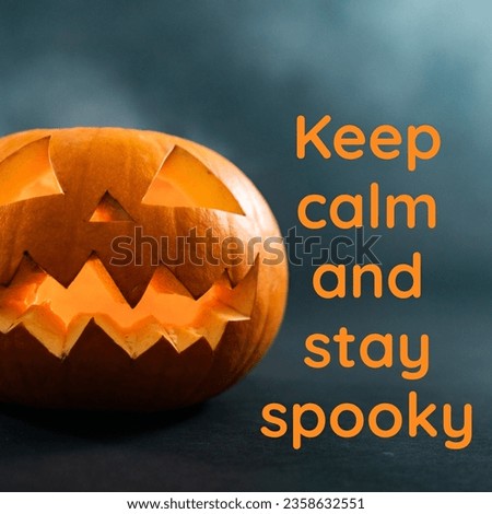 Composite of keep calm and stay spooky text and halloween pumpkin on black background. Halloween, tradition and celebration concept digitally generated image.
