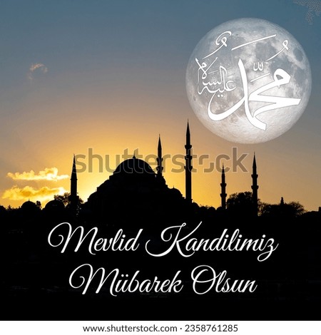 Suleymaniye Mosque and full moon. Mevlid kandili concept image with Happy the birthday of prophet mohammad and the calligraphy of his name texts in the image.