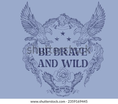 Vector elements graphic print design for apparel, stickers, posters and background. Be brave and wild. Eagle wing and rose flower.	