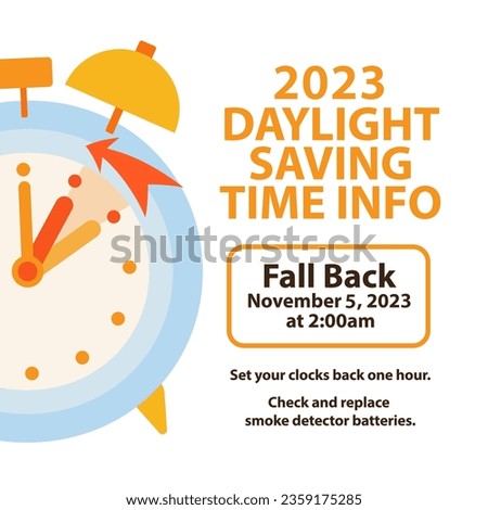 Daylight saving time ends 5 november 2023 banner. Fall Back time. Simple banner with alarm clock and info abouth chanhing time. Clock change back one hour. Reminder schedule. USA and Canada Royalty-Free Stock Photo #2359175285