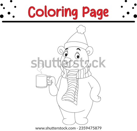 Christmas cartoon bear wearing scarf hat holding hot coffee. Black and white vector illustration for coloring book.