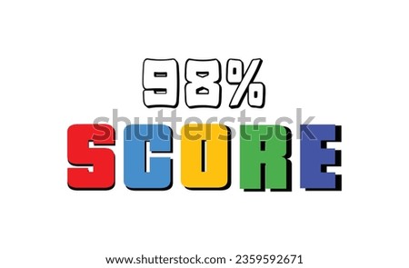98 % Score sign designed modern style to catch the eye with color various combination. Point Vector illustration isolated white background.