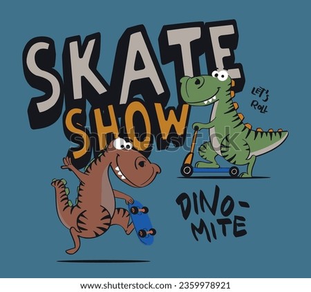 vector illustration of cartoon dinosaur riding skater with typography. for kids t shirt
