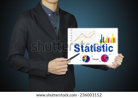 businessman and statistic concept.