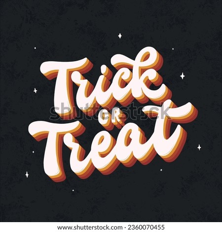 Halloween groovy lettering quote 'Trick or treat' decorated with stars on black textured background for cards, posters, prints, banners, stickers, sublimation, etc. EPS 10 Royalty-Free Stock Photo #2360070455