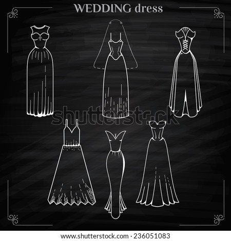 Wedding dress Set on Chalkboard style. Clothing for celebration. Dress for Marriage. Graphics style. Outline image. Greeting Card