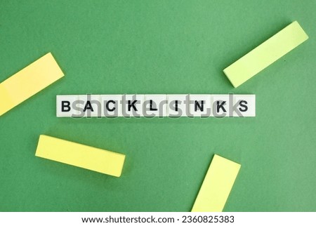 letters of the alphabet with the word Backlink. website or server concept. an incoming hyperlink from one web page to another website. Royalty-Free Stock Photo #2360825383