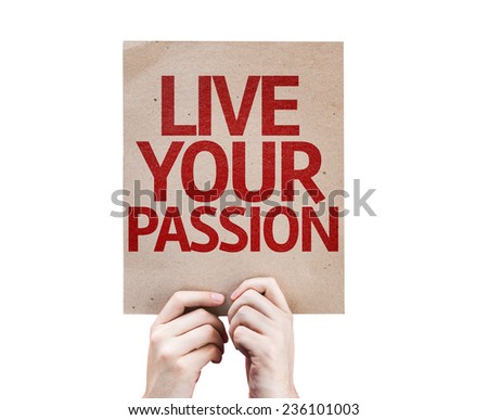 Live Your Passion card isolated on white background
