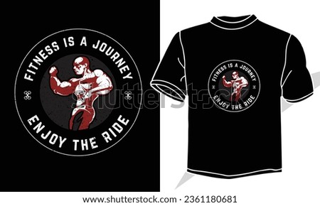 fitness is a journey enjoy the ride gym t shirt dersign