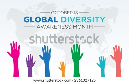 Global Diversity Awareness Month is observed every year in october. October is Global Diversity Awareness Month. Holiday concept for banner, greeting card, poster with background. Royalty-Free Stock Photo #2361327125