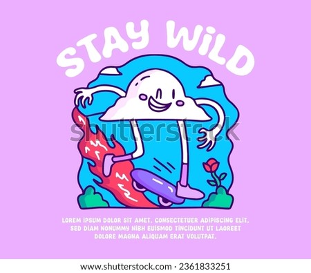 Hype cloud mascot character playing skateboard with stay wild text, illustration for logo, t-shirt, sticker, or apparel merchandise. With doodle, retro, groovy, and cartoon style.