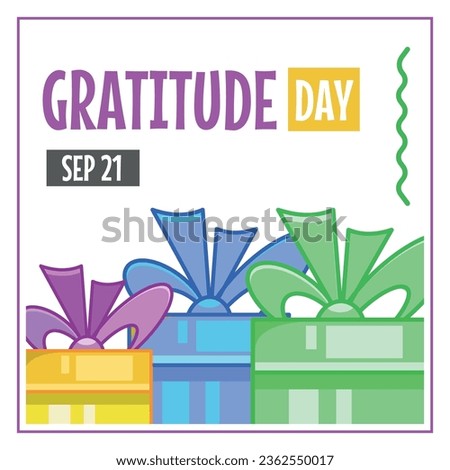 Amazing gratitude day september 21 posts for poster and banner with gift vector , it contains clipping mask
