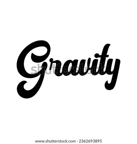 gravity text on white background.
