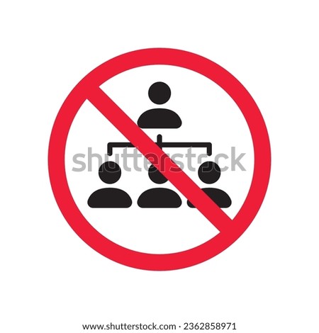 Prohibited company structure vector icon. No Hierarchy icon. Forbidden Organization chart icon. No Flow chart vector sign. Warning, caution, attention, restriction, danger flat sign design.