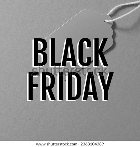 Composite of black friday text over grey tag and grey background. Black friday, sales, shopping and retail concept digitally generated image.