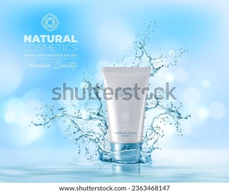 Realistic water cosmetics, moisturizing or micellar cream tube and clean water splash. Hydration product ads banner with 3d packaging. Natural cleansing toner, skincare gel in bottle on liquid surface