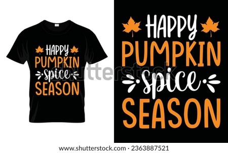 Happy pumpkin spice season Happy thanksgiving fall season t-shirt design vector