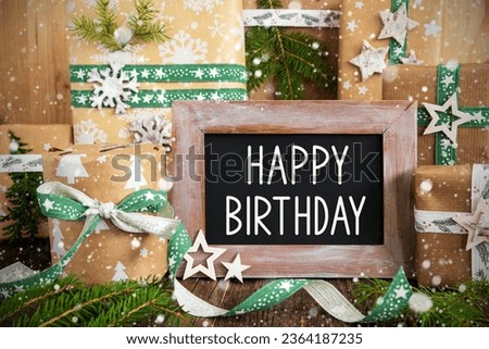 Text Happy Birthday On A Chalkboard With Sustainable Winter Decoration, Green, Eco-Friendly Christmas Background