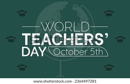 World Teachers Day Recognizes the Dedication, Innovation, and Transformative Influence of Teachers Worldwide. Vector Illustration Template.