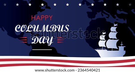 Happy Columbus day background, vector illustration with copy space for text, celebrate Christopher Columbus discover the America, USA national flag color backdrop, navy ship, stars and stripes
