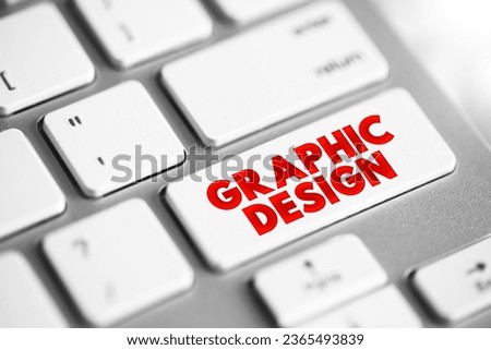 Graphic Design is a profession, applied art and academic discipline whose activity consists in projecting visual communications, text button on keyboard