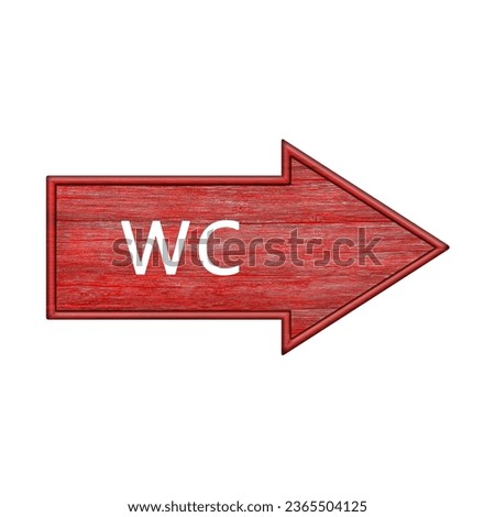 Red arrow. Arrow pointing to the right with the inscription wc. Wooden pointer in the shape of an arrow isolated on a white background
