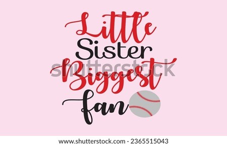 Little Sister Biggest Fan Vector and Clip Art