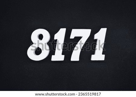 Black for the background. The number 8171 is made of white painted wood.