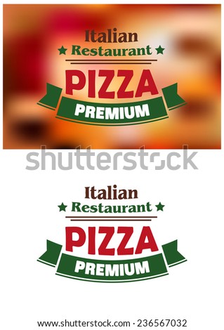 Premium italian pizza label or banner for menu design