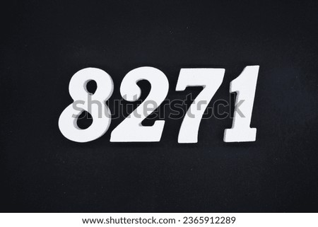 Black for the background. The number 8271 is made of white painted wood.